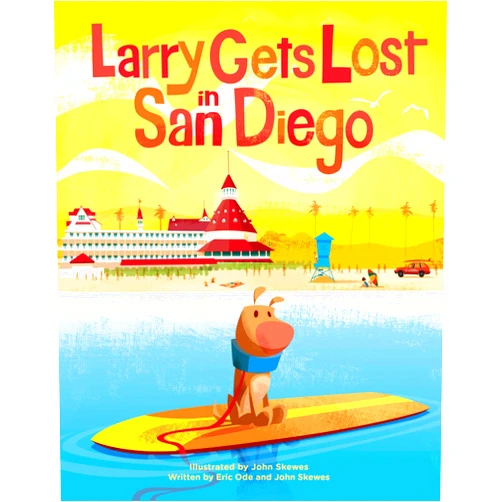 By John Skewes (Author), Eric Ode (Author) Larry Gets Lost in San Diego