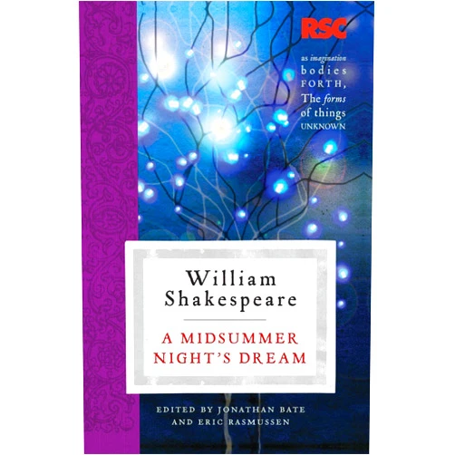 Eric Rasmussen,Jonathan Bate A Midsummer Night's Dream (The RSC Shakespeare)