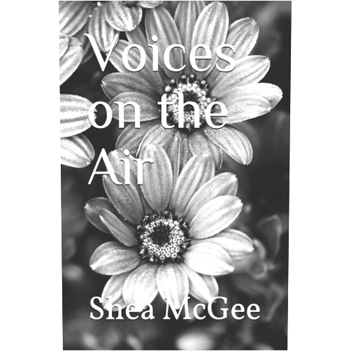 Shea McGee Voices on the Air (Makaela Williams Series)