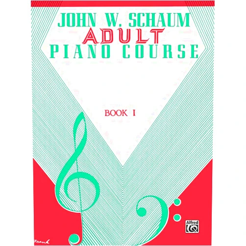 John W. Schaum Adult Piano Course, Bk 1 (John W. Schaum Adult Piano Course, Bk 1)
