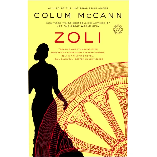 Colum McCann Zoli: A Novel