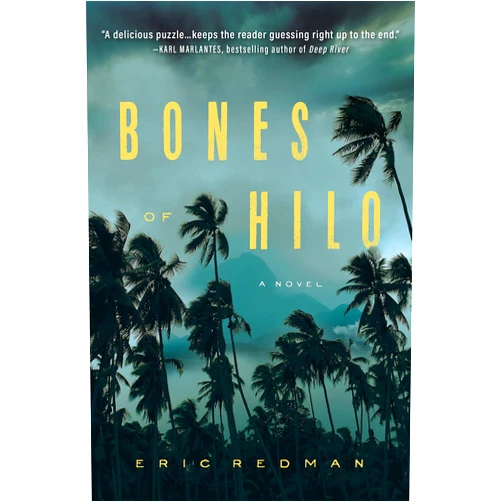 Eric Redman Bones of Hilo: A Novel