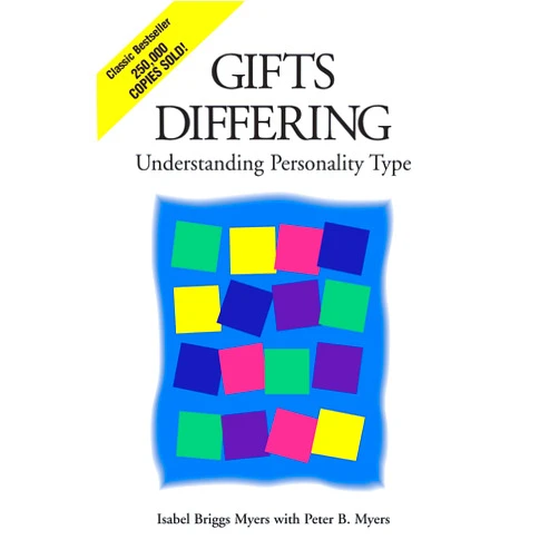 Isabel Briggs Myers,Peter B. Myers Gifts Differing: Understanding Personality Type