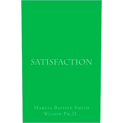 By Marcia Batiste Smith Wilson Ph.D. (Author) Satisfaction