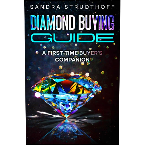 Sandra Strudthoff Diamond Buying Guide: A First-Time Buyers Companion