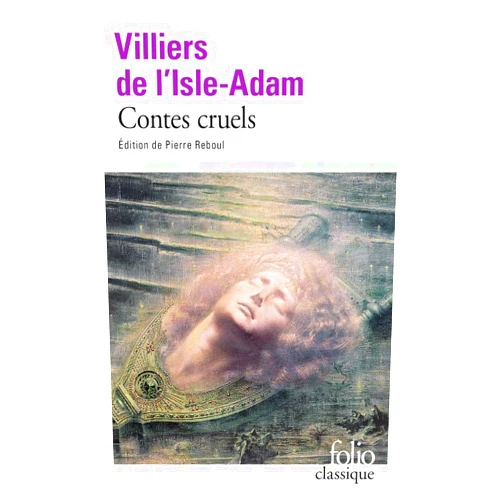 De VILLI Contes Cruels (Folio (Gallimard)) (French Edition)