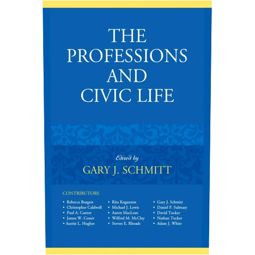 By Gary J. Schmitt (Editor), Christopher Caldwell (Contributor), Paul A. Cantor (Contributor), James W. Ceaser (Contributor), Austin L. Hughes (Contributor), Rita Koganzon (Contributor), Michael J. Lewis (Contributor), Aaron MacLean (Contributor), Wilfred M. McClay (Contributor), Steven E. Rhoads (Contributor), Daniel P. Sulmasy (Contributor), David Tucker (Contributor), Nathan Tucker (Contributor), Adam J. White (Contributor) & 11 more Format: Kindle Edition The Professions and Civic Life