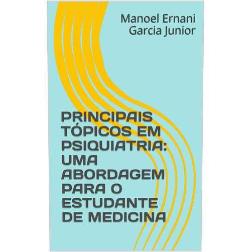Portuguese Edition by Manoel Ernani Garcia Junior (Author), Luiza Zangalli (Author), Bárbara Oberherr (Author), Bianca Brinques da Silva (Author), Stephan Kunz (Author), Liara Copetti (Author), Letiane Montagner Ifarraguirre (Author), Felipe Luís Maders (Author), Marcela Menezes Teixeira (Author), Isadora Martins da Silva Stumpf (Author) & 7 more Format: Kindle Edition PRINCIPAIS TÓPICOS EM PSIQUIATRIA: UMA ABORDAGEM PARA O ESTUDANTE DE MEDICINA (MANUAL DE PSIQUIATRIA DA LIGA DE PSIQUIATRIA DA ULBRA Livro 1) (Portuguese Edition)