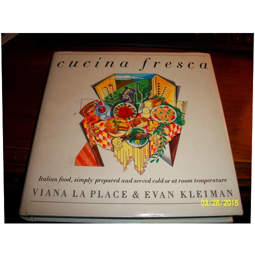 By Viana La Place (Author), Evan Kleiman (Author) Cucina Fresca
