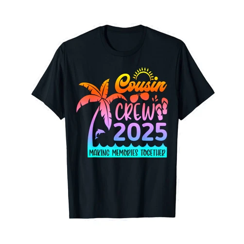 Cousin Crew 2025 Vacation Matching Family Reunion Funny Cousin Crew 2025 Summer Group Making Memories Together T-Shirt