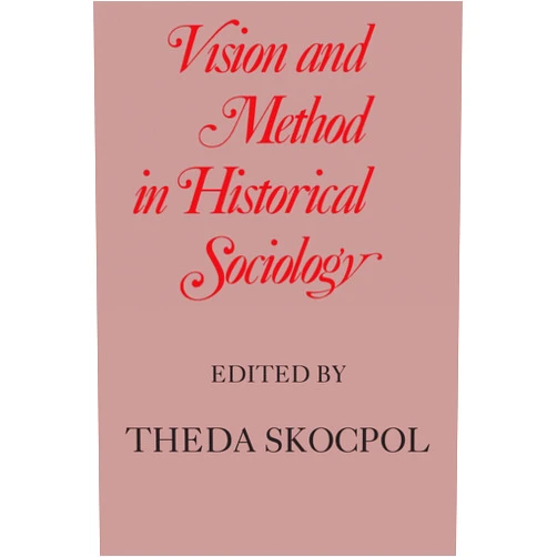 By Theda Skocpol (Editor), Daniel Chirot (Contributor), Fred Block (Contributor), Gary G. Hamilton (Contributor), Dietrich Rueschemeyer (Contributor), Charles Ragin (Contributor) & 2 more Format: Kindle Edition Vision and Method in Historical Sociology