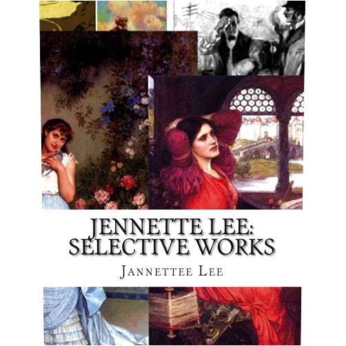 Jannettee Lee Jennette Lee: Selective Works: 7 Novels
