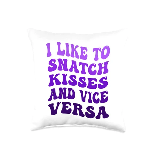 Kiss Snatcher Funny Gift Idea for men and women I Like to Snatch Kisses and Vice Versa Groovy Cute Couple Throw Pillow, 16x16, Multicolor