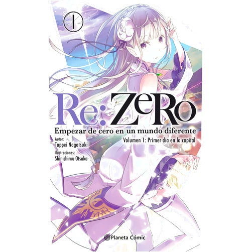 Spanish Edition by Tappei Nagatsuki (Author), Daruma Serveis Lingüistics S.L. (Translator) Re:Zero nº 01 (novela): Empezar de cero en un mundo diferente. Volumen 1: Primer día en la capital
