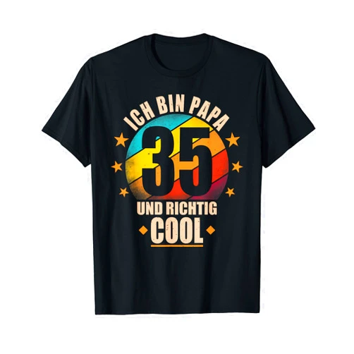Vater Geburtstagsgeschenk für Männer Geschenke Ich bin Papa 35 und richtig cool - 35th Birthday Man T-Shirt