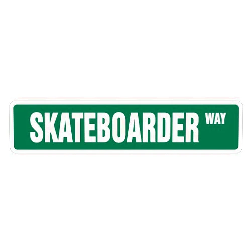 NoveltySignsOnline SKATEBOARDER Street Sign skateboard wheels deck signs