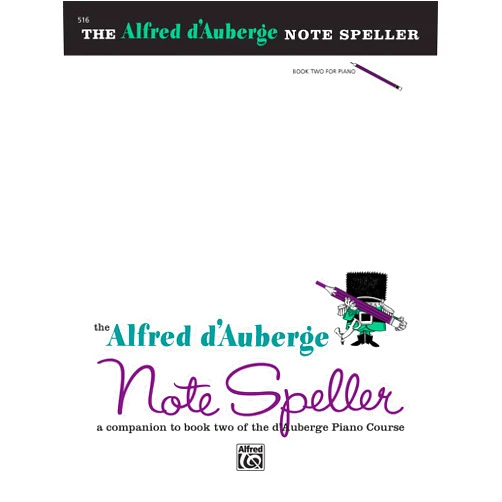 Alfred d'Auberge Piano Course Note Speller, Bk 2: A Companion to Book Two of the d'Auberge Piano Course