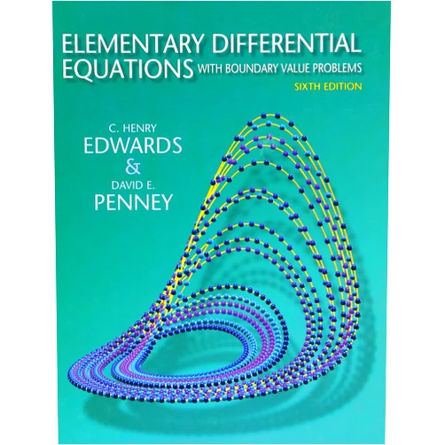 C. Henry Edwards,David E. Penney Elementary Differential Equations with Boundary Value Problems (6th Edition)