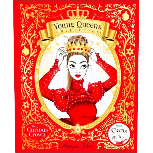 By Megan Hess (Author) The Curious Crown: Young Queens #3 (Young Queens Collection)