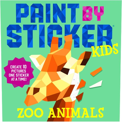 Workman Publishing Paint by Sticker Kids: Zoo Animals: Create 10 Pictures One Sticker at a Time!