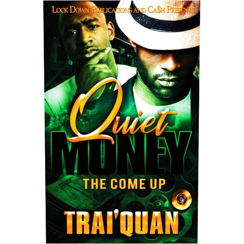 Trai'quan Quiet Money: The Come Up