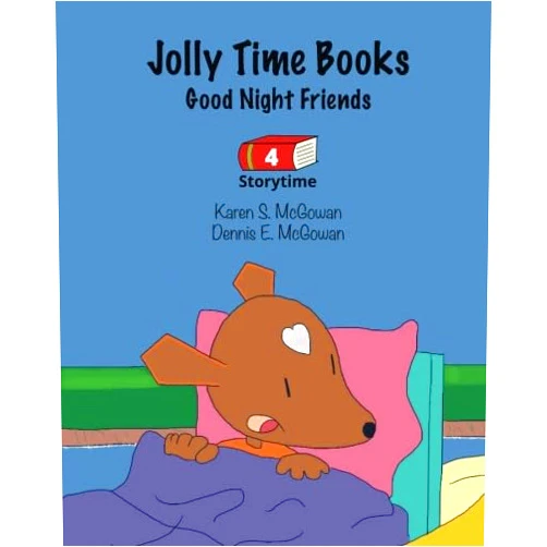 Karen S McGowan,Dennis E McGowan Jolly Time Books: Good Night Friends (Storytime)