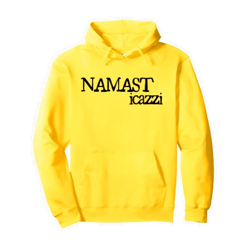 Magliette Divertenti NAMASTICAZZI | NAMASTE STI CAZZI STICAZZI Pullover Hoodie