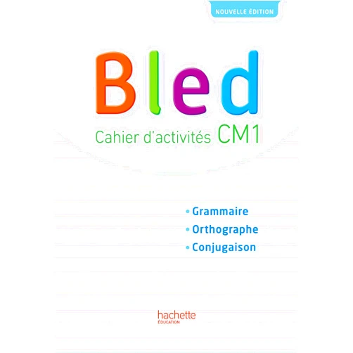 Daniel Berlion Bled CM1 - Cahier élève - Edition 2017