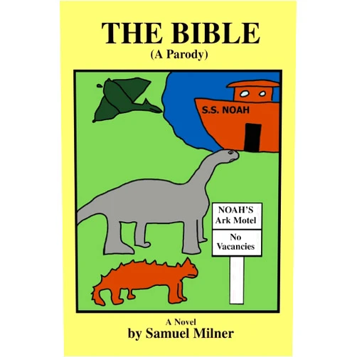 Samuel Milner The Bible (A Parody)