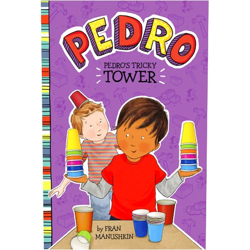 Fran Manushkin,Tammie Lyon Pedro's Tricky Tower