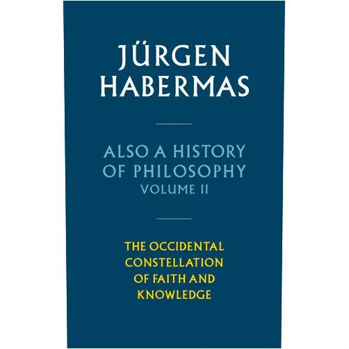 By Jürgen Habermas (Author), Ciaran Cronin (Translator) Also a History of Philosophy, Volume 2: The Occidental Constellation of Faith and Knowledge