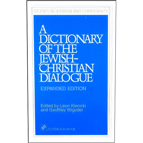 By edited by Leon Klenicki and Geoffrey Wigoder (Author) Format: Kindle Edition Dictionary of the Jewish-Christian Dialogue, A: Expanded Edition