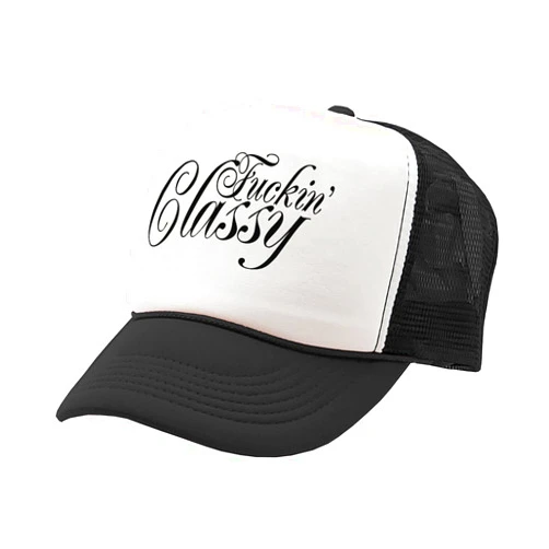 The Goozler - Fucking Classy - Vulgar Obscene Raunchy - Vintage Retro Style Trucker Cap Hat