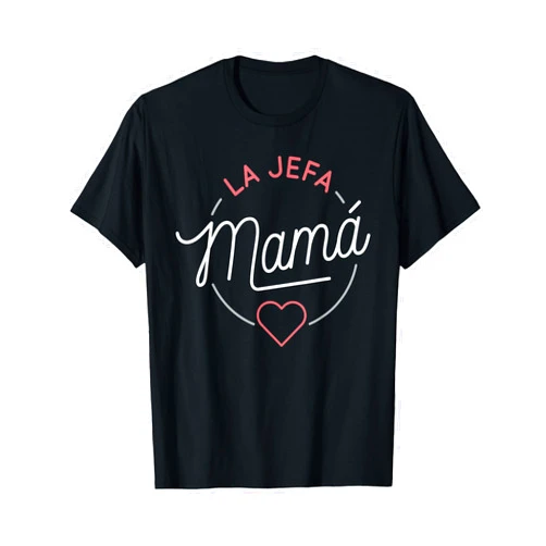 La Jefa Mama Dia de la Madre Regalo T-Shirt T-Shirt