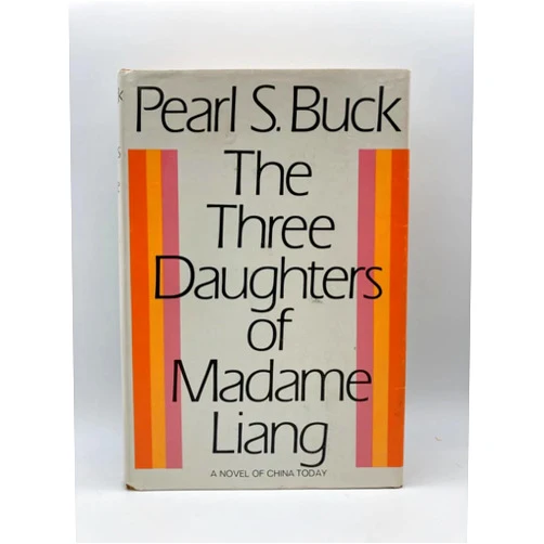 By Pearl S. Buck (Author) The Three Daughters Of Madame Liang