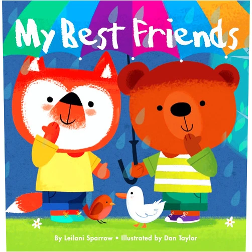 By Leilani Sparrow (Author), Dan Taylor (Illustrator) My Best Friends