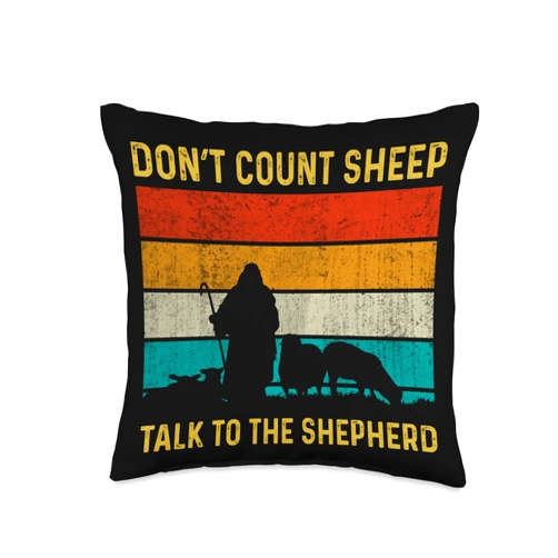 Don't Count Sheep Talk To The Shepherd Gift Cute Don't Count Sheep Talk To The Shepherd Throw Pillow