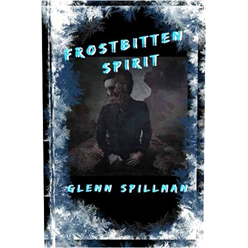 Glenn Spillman,Kasy Spears Frostbitten Spirit