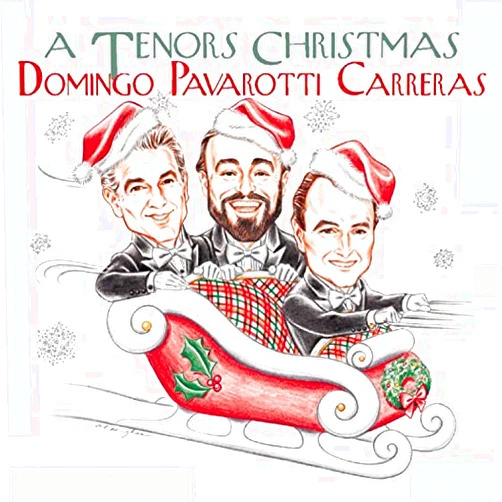 Domingo/Carreras/Pavarotti The Three Tenors Format: Audio CD A Tenors' Christmas by Luciano Pavarotti, Pl?cido Domingo, Richard Tucker, Charles Aznavour, Sissel Kyrkjeb? Jos? Carreras