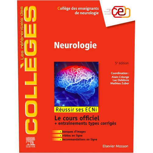 Collège des enseignants de neurologie,Luc Defebvre,Mathieu Zuber,Alain Créange,Carole FUMAT,Pierre GONDRAN,Sonia Alamowitch,Pierre Clavelou,Jean-Philippe Camdessanché,Philippe Corcia,Pascal Laforêt,G. Turc,Carine Cordonnier,Marc Debouverie,Christian Denier,O. Martinaud,J. M. Olivot,Olivier Detante,Anne Ducros,Olivier Félician,Khê Hoang-Xuan,Pierre Krystkowiak,Mathieu Anheim,Annie Lannuzel,David-Axel Laplaud,Richard Lévy,Louis Maillard,David Maltête,Mickael Mazighi,Wassilios Meissner,Caroline Moreau,Thibault Moreau,Fernando Pico,Jean-Philippe Azulay,Jean Pouget,François Proust,Sylvain Rheims,Damien Ricard,Igor Sibon,Stéphane Thobois,Serge Timsit,Emmanuel Touzé,Christine Tranchant,Christophe Verny,Patrice Bourgin,Frédérique Viala,Marie Vidailhet,Alain Vighetto,Sandra Vukusic,Jérôme de Sèze,Julien Nizard,Isabelle Arnulf,Elisabeth Ruppert,Tarek Sharshar,Anthony Behin,Bruno Brochet,Pierre Labauge,N. Nasr,Emmanuel Broussolle,Louise Tyvaert,Caroline Tikikete,Yannick Béjot,Philippa Lavallée,Emmanuel Flamand-Rose,Mathieu Ceccaldi,E. Moro,Michel Clanet Neurologie: Réussir les ECNi (les référentiels des collèges) (French Edition)