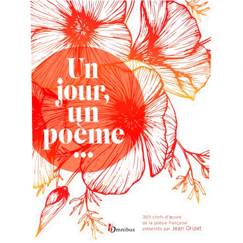 French Edition by Jean Orizet (Author), Collectif (Contributor) Un jour, un poème... NE