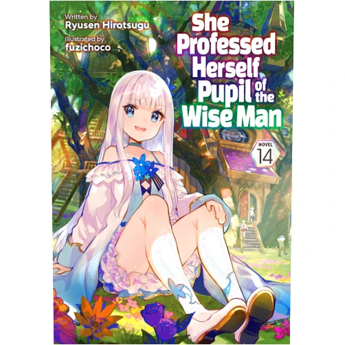 By Ryusen Hirotsugu (Author), fuzichoco (Illustrator) Format: Kindle Edition She Professed Herself Pupil of the Wise Man (Light Novel) Vol. 14