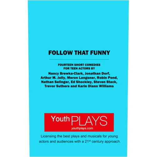 By Jonathan Dorf (Author), Nancy Brewka-Clark (Author), Arthur M. Jolly (Author), Meron Langsner (Author), Robin Pond (Author), Nathan Selinger (Author), Ed Shockley (Author), Steven Stack (Author), Trevor Suthers (Author), Karin Diann Williams (Author) & 6 more Follow That Funny: Fifteen Short Comedies for Teen Actors