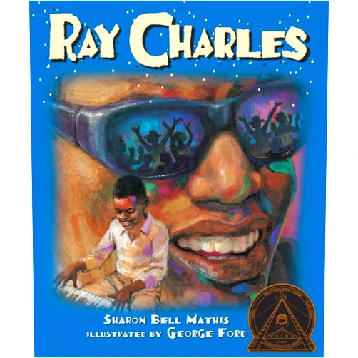 By Sharon Bell Mathis (Author), George Ford (Illustrator) Ray Charles