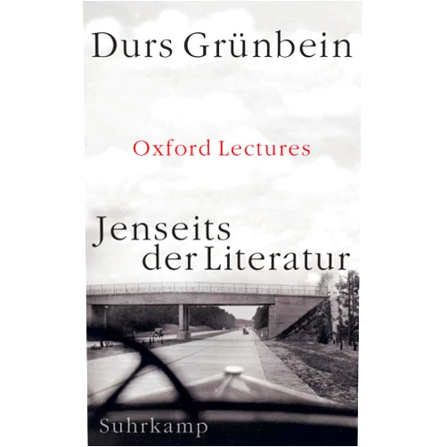 German Edition by Durs Grünbein (Author) Jenseits der Literatur: Oxford Lectures