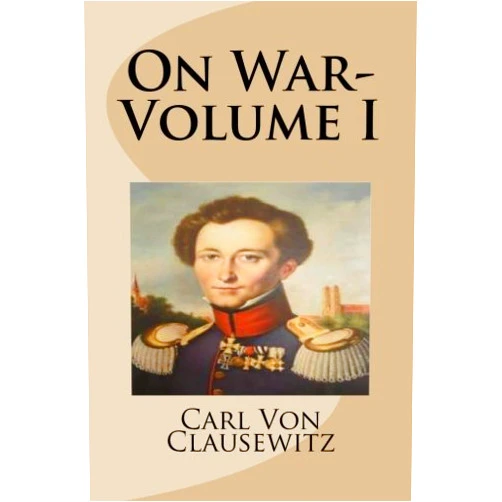 Carl Von Clausewitz On War-Volume I