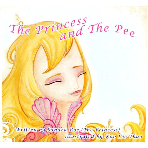 By Sandra G. Roe (Author), Kao Lee Thao (Illustrator) Format: Kindle Edition The Princess and The Pee - 4: A children's book about peeing and laughing during cancer treatment (Adventures of The Princess)