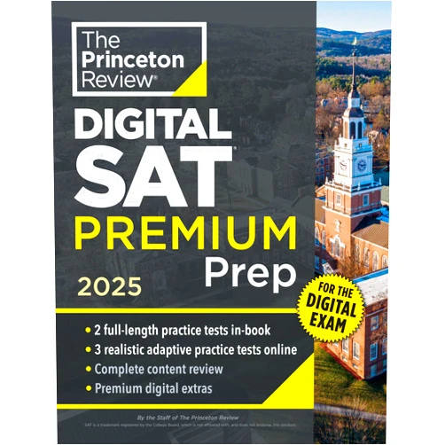 The Princeton Review Princeton Review Digital SAT Premium Prep, 2025: 5 Full-Length Practice Tests (2 in Book + 3 Adaptive Tests Online) + Online Flashcards + Review & Tools (2025) (College Test Preparation)