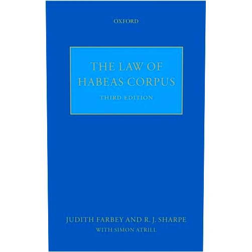 R. J. Sharpe,Judith Farbey,Atrill Simon,Simon Atrill The Law of Habeas Corpus
