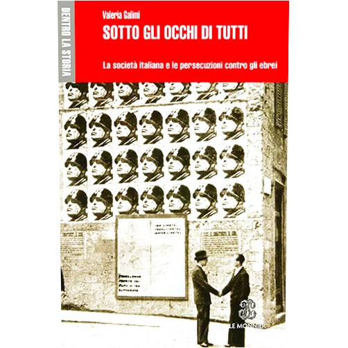 Italian Edition by Valeria Galimi (Author) Sotto gli occhi di tutti. La società italiana e le persecuzioni contro gli ebrei